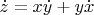 $\dot z=x\dot y+y\dot x$