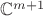 $\mathbb{C}^{m+1}$