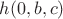 $h(0,b,c)$