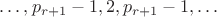 $&hellip;, p_{r+1}-1, 2, p_{r+1}-1,&hellip;$