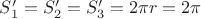 $S_1'=S_2'=S_3'=2\pi r=2\pi$