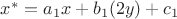 $x^* = a_1 x + b_1 (2y) + c_1$