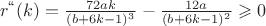 $r^\text{&ldquo;}(k)=\frac{72ak}{(b+6k-1)^3}-\frac{12a}{(b+6k-1)^2}\geqslant 0$