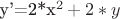 y'=2*x^2 + 2*y