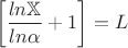 $$ \begin{equation*} \left[ \frac{ln{\mathbb{X}}}{ln{\alpha}}+1 \right]  = L\end{equation}$$