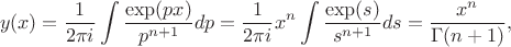 $$y(x)=\frac{1}{2\pi i}\int\frac{\exp(px)}{p^{n+1}}dp=\frac{1}{2\pi i}x^n\int\frac{\exp(s)}{s^{n+1}}ds=\frac{x^n}{\Gamma(n+1)},$$ $$y(x)=\frac{1}{2\pi i}\int\frac{\exp(px)}{p^{n+1}}dp=\frac{1}{2\pi i}x^n\int\frac{\exp(s)}{s^{n+1}}ds=\frac{x^n}{\Gamma(n+1)},$$