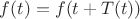 $f(t)=f(t+T(t))$