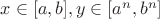 $x \in [a, b], y \in [a^n, b^n]$