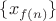 $\{ x_{f(n)} \}$