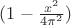 $(1-{x^2\over4\pi^2})$