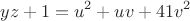 $$yz + 1 = u^2 + uv + 41v^2$$