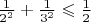 $\frac{1}{2^2} + \frac{1}{3^2} \leqslant \frac{1}{2}$