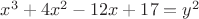 $x^3+4x^2-12x+17=y^2$