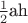 $\frac{1}{2}$ah