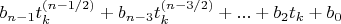 $b_{n-1} t_k^{(n-1/2)}+b_{n-3} t_k^{(n-3/2)}+...+b_2 t_k+b_0$