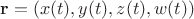 $\mathbf r=(x(t),y(t),z(t),w(t))$