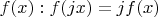 $f(x): f(jx)=jf(x)$