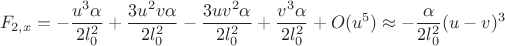 $$F_{2,x}=-\frac{u^3 \alpha }{2 l_0^2}+\frac{3 u^2 v \alpha }{2 l_0^2}-\frac{3 u v^2 \alpha }{2 l_0^2}+\frac{v^3 \alpha }{2 l_0^2}+O(u^5)\approx - \frac{\alpha}{2l_0^2}(u-v)^3$$
