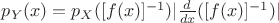 $p_Y(x)=p_X([f(x)]^{-1})| \frac{d}{dx}([f(x)]^{-1})| $