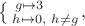 $\bigl\{\begin{smallmatrix}g\mapsto 3 \\ h\mapsto 0, & h\ne g\end{smallmatrix},$