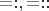 $=:,=::$