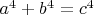 $a^4 + b^4 = c^4$