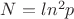 $N=ln^2p$