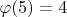 $\varphi(5)=4$