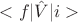 $<f|\hat{V}|i>$
