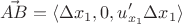 $$
\vec{AB} = \langle \Delta x_1, 0, u'_{x_1} \Delta x_1 \rangle
$$
