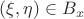 $(\xi , \eta) \in B_x $ $(\xi , \eta) \in B_x $