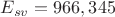 $E_{sv} = 966,345$