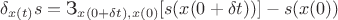 $$\delta_{x(t)}s=\text{З}_{x(0+\delta t),x(0)}[s(x(0+\delta t))]-s(x(0))$$