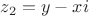 $z_2 = y-xi$