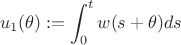 $$u_{1}(\theta):= \int_{0}^{t}w(s+\theta)ds$$