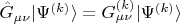 $\hat{G}_{\mu\nu}|\Psi^{(k)}\rangle=G^{(k)}_{\mu\nu}|\Psi^{(k)}\rangle$