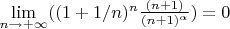$\lim\limits_{n\to+\infty}((1+1/n)^n} \frac{(n+1)}{(n+1)^\alpha}})= 0$
