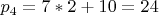$p_{4} = 7*2+10=24$