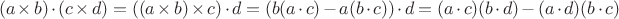 $$
(a\times b)\cdot(c\times d)=((a\times b)\times c)\cdot d=(b(a\cdot c)-a(b\cdot c))\cdot d=(a\cdot c)(b\cdot d)-(a\cdot d)(b\cdot c)
$$