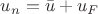 $u_n=\bar u+u_F$ $u_n=\bar u+u_F$