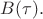 $B(\tau).$