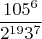 $$\frac{105^6}{2^{19}3^{7}}$$