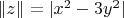 $\|z\| = |x^2 - 3y^2|$