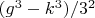 $(g^3-k^3)/3^2$