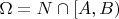 $\Omega=N \cap [A,B)$