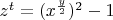 $ z^t = (x^{\frac{y}{2}})^2-1 $