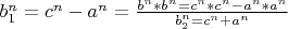 $b_1^n=c^n-a^n=\frac{b^n*b^n=c^n*c^n-a^n*a^n}{b_2^n=c^n+a^n}$