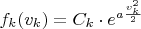 $f_k(v_k)=C_k \cdot e^{a\frac {v_k^2} 2}$