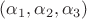 $(\alpha_1,\alpha_2,\alpha_3)$