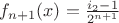 $f_{n+1}(\mbf{x})=\frac{i_2-1}{2^{n+1}}$
